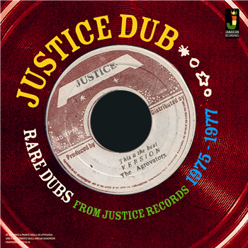 Justice Dub: Rare Dubs from Justice Records 1975 - 1977 - V.A. - JAMAICAN RECORDINGS