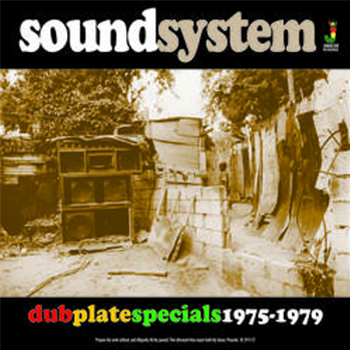 SOUND SYSTEM - Dub Plate Specials 1975-1979 - JAMAICAN RECORDINGS