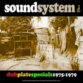 SOUND SYSTEM - Dub Plate Specials 1975-1979 - JAMAICAN RECORDINGS SOUND SYSTEM - Dub Plate Specials 1975-1979 - JAMAICAN RECORDINGS