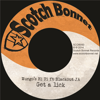 Mungos Hi Fi - Get a lick (7) - Scotch Bonnet Records