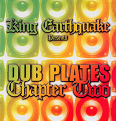 King Earthquake - Dub Plates Chapter Two - King Earthquake Records