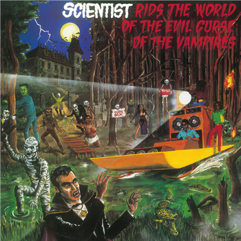 Scientist - Rids The World Of The Evil Curse Of The Vampires LP - Dub Mir Scientist - Rids The World Of The Evil Curse Of The Vampires LP - Dub Mir