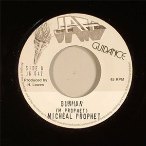 Michael Prophet - Gunman (7)  - Jah Guidance