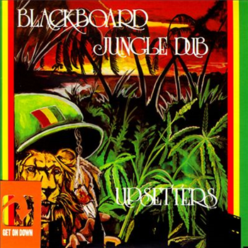Lee Scratch Perry - Blackboard Jungle Dub (3 X 10) - Get On Down