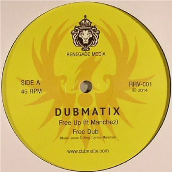 DUBMATIX - Free Up - Renegade