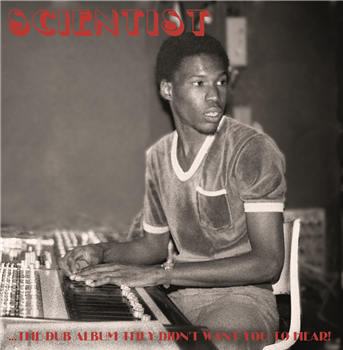 Scientist - The Dub Album They Didnt Want You To Hear LP - Jah Life Records