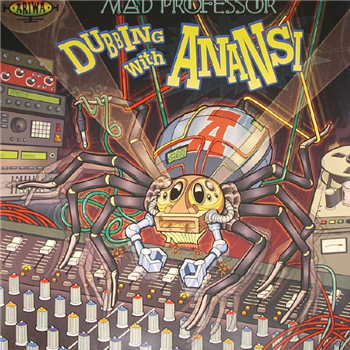 MAD PROFESSOR - Dubbing With Anansi LP - Ariwa Sounds