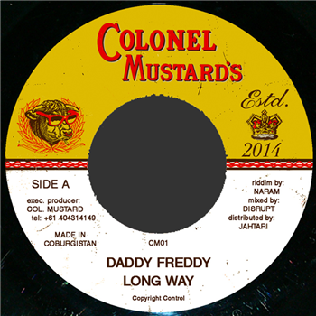 DADDY FREDDY - LONG WAY (7) - COLONEL MUSTARD