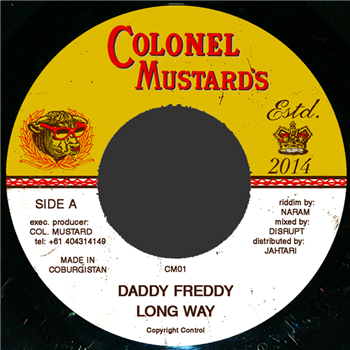 DADDY FREDDY - LONG WAY (7) - COLONEL MUSTARD DADDY FREDDY - LONG WAY (7) - COLONEL MUSTARD