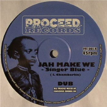SINGER BLUE - Jah Make We - Proceed