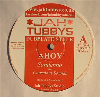 SANDEENO / CONSCIOUS SOUNDS / JAH RAGGA - Ahoy - Jah Tubbys