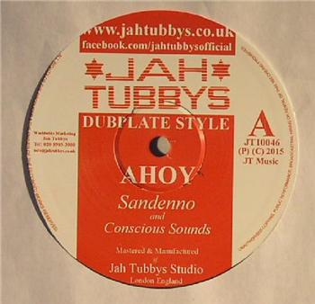 SANDEENO / CONSCIOUS SOUNDS / JAH RAGGA - Ahoy - Jah Tubbys SANDEENO / CONSCIOUS SOUNDS / JAH RAGGA - Ahoy - Jah Tubbys