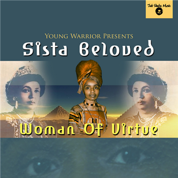 SISTA BELOVED - Young Warrior Presents Sista Beloved Woman Of Virtue LP - Jah Shaka