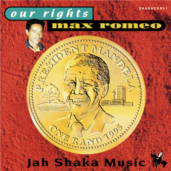 MAX ROMEO - Our Rights LP - Jah Shaka
