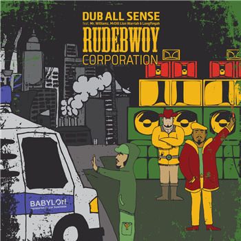 Dub All Sense feat. Mr. Williamz, MrDill Lion Warriah & Longfingah - Rudebwoy Corporation EP - Lions Den