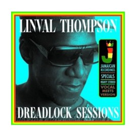 LINVAL THOMPSON - Dreadlock Sessions LP - JAMAICAN RECORDI