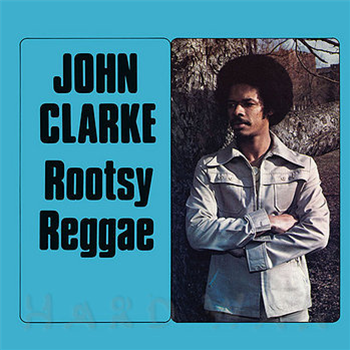 John Clarke - Rootsy Reggae - Wackies