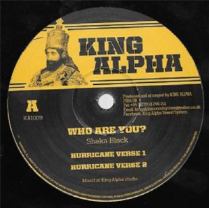 SHAKA BLACK / King Alpha - Who Are You?/Weeping And Moaning - King Alpha