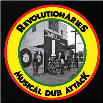 Revolutionaries - Musical Dub Attack - Well Charge