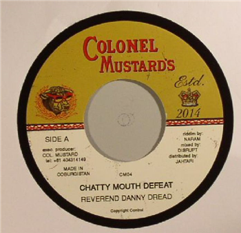 Reverend Danny Dread / Naram- Chatty Mouth Defeat7 - Colonel Mustard