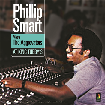 PHILLIP SMART - Meets The Aggrovators at King Tubbys LP - JAMAICAN RECORDINGS