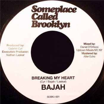 Bajah / Breaking My Heart 7 - Someplace Called Brooklyn