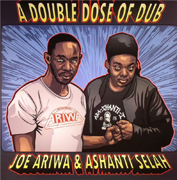 Joe ARIWA / ASHANTI SELAH - A Double Dose Of Dub - Ariwa Sounds