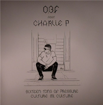 OBF Feat Charlie P - Sixteen Tons Of Pressure - OBF