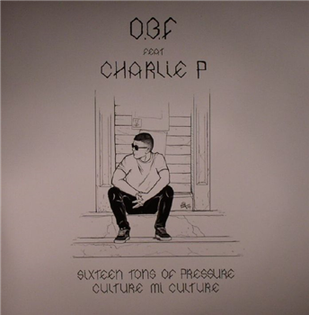 OBF Feat Charlie P - Sixteen Tons Of Pressure - OBF OBF Feat Charlie P - Sixteen Tons Of Pressure - OBF