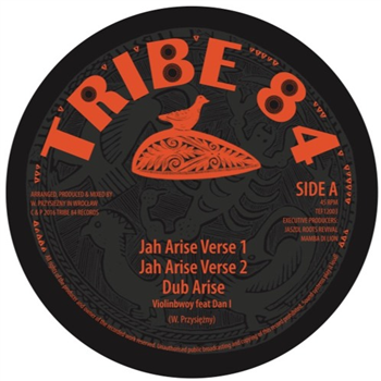 Violinbwoy feat Dan I - Jah Arise - Tribe 84