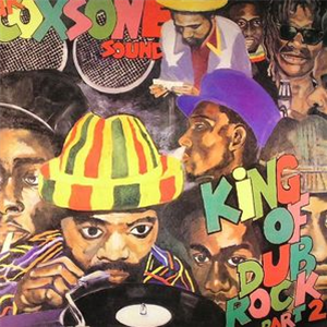 SIR COXSONE SOUND - King Of The Dub Rock PT 2 - Tribes Man SIR COXSONE SOUND - King Of The Dub Rock PT 2 - Tribes Man