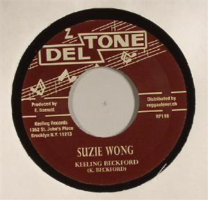 Keeling Beckford / Soul Rhythms - Suzie Wong - Deltone/Reggae Fever