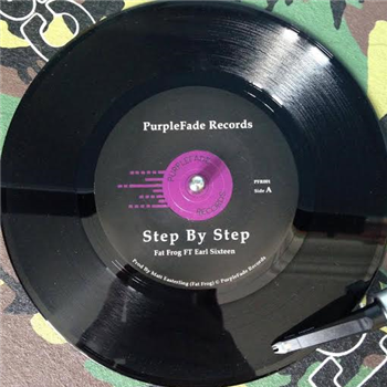 Fat Frog - Step By Step ft. Earl Sixteen 7 - Purple Fade Records