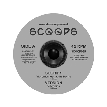 VIBRONICS feat Splitz Horns - Glorify - SCOOPS Records