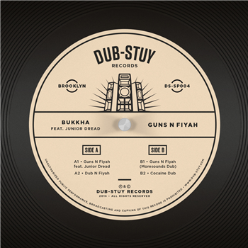 Bukkha ft. Junior Dread - Guns N Fiyah EP - Dub-Stuy Records Bukkha ft. Junior Dread - Guns N Fiyah EP - Dub-Stuy Records