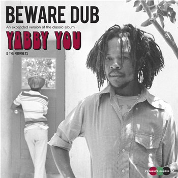 Yabby You - Beware Dub (2x12" LP) - Pressure Sounds
