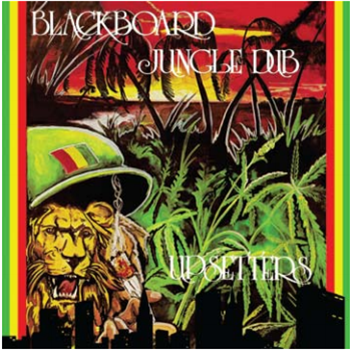 UPSETTERS - BLACKBOARD JUNGLE DUB - Clocktower Records