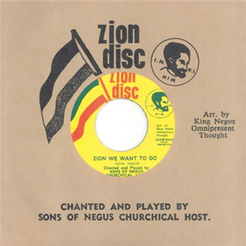 Sons of Negus - Zion We Want to Go 7 - Zion Disc/Dub Store Records