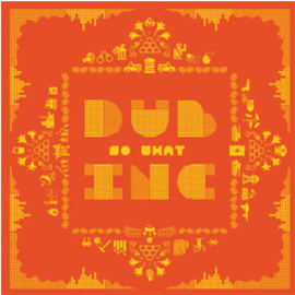 Dub Inc - So What (2 X LP) - Diversité / Dub Inc