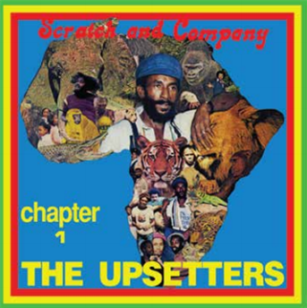 UPSETTERS - SCRATCH & COMPANY: CHAPTER 1 - Clocktower Records