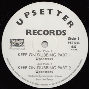 Lee Perry & The Upsetters - Keep On Dubbing 10 - Pressure Sounds
