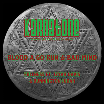 Fullness - Blood A Go Run and Bad Mind - Karnatone Fullness - Blood A Go Run and Bad Mind - Karnatone