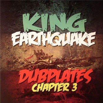 KING EARTHQUAKE - DUBPLATES CHAPTER 3 - King Earthquake