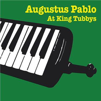 Augustus Pablo - At King Tubbys - RADIATION ROOTS