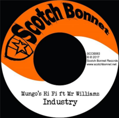 Mungos Hi Fi ft. Mr. Williamz – Industry 7 - Scotch Bonnet Records