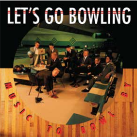 LET’S GO BOWLING - MUSIC TO BOWL BY - Asian Man Records