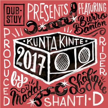 Dub-Stuy Presents Kunta Kinte Riddim 2017 - Dub-Stuy Records