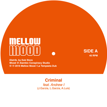 Mellow Mood feat. Andrew I - Criminal - Dub Store Records