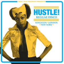Soul Jazz Records presents ‘Hustle! Reggae Disco: Kingston, London, New York’ (3 X LP) - Soul Jazz Recordings Soul Jazz Records presents ‘Hustle! Reggae Disco: Kingston, London, New York’ (3 X LP) - Soul Jazz Recordings