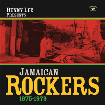 BUNNY LEE PRESENTS - Jamaican Rockers 1975 -1979 - Kingston Sounds